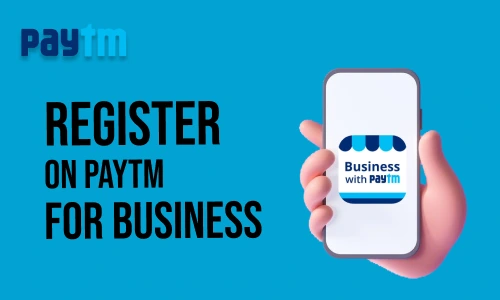 How to Register on Paytm for Business